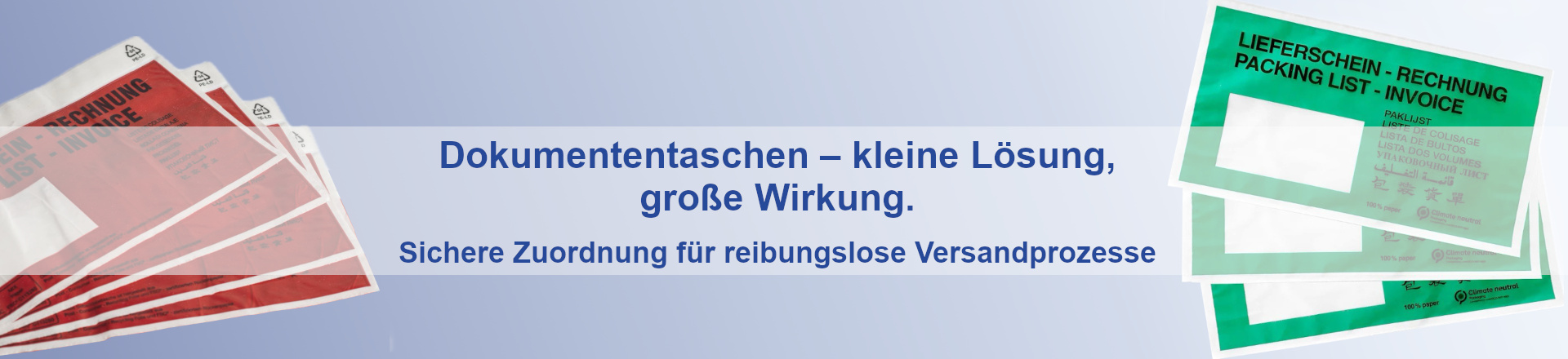 Abbildung zeigt links rote Begleitpapiertaschen, rechts grüne Begleitpapiertaschen, dazwischen Text mit Aufschrift "Dokumententaschen – kleine Lösung, große Wirkung. Sichere Zuordnung für reibungslose Versandprozesse"